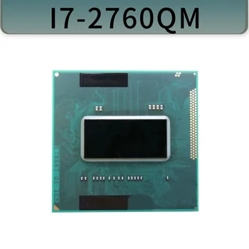 Core I7-2760QM CPU процессор для ноутбука 6M Кэш 2,4 ГГц Сокет для ноутбука G2 (rPGA988B) поддержка набора микросхем PM65 HM65