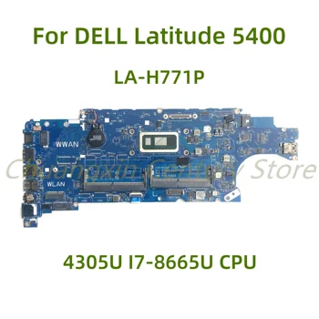 Подходит для материнской платы ноутбука DELL Latitude 5400 LA-H771P с процессором 4305U I7-8665U, 100% Протестирован, полностью Работает
